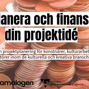 Att planera och finansiera din projektidé