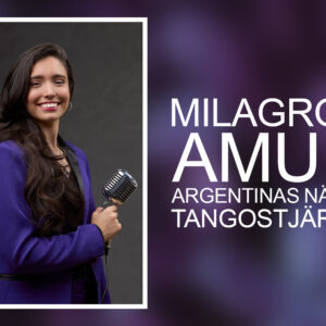 Milagros Amud – Argentinas nästa tangostjärna