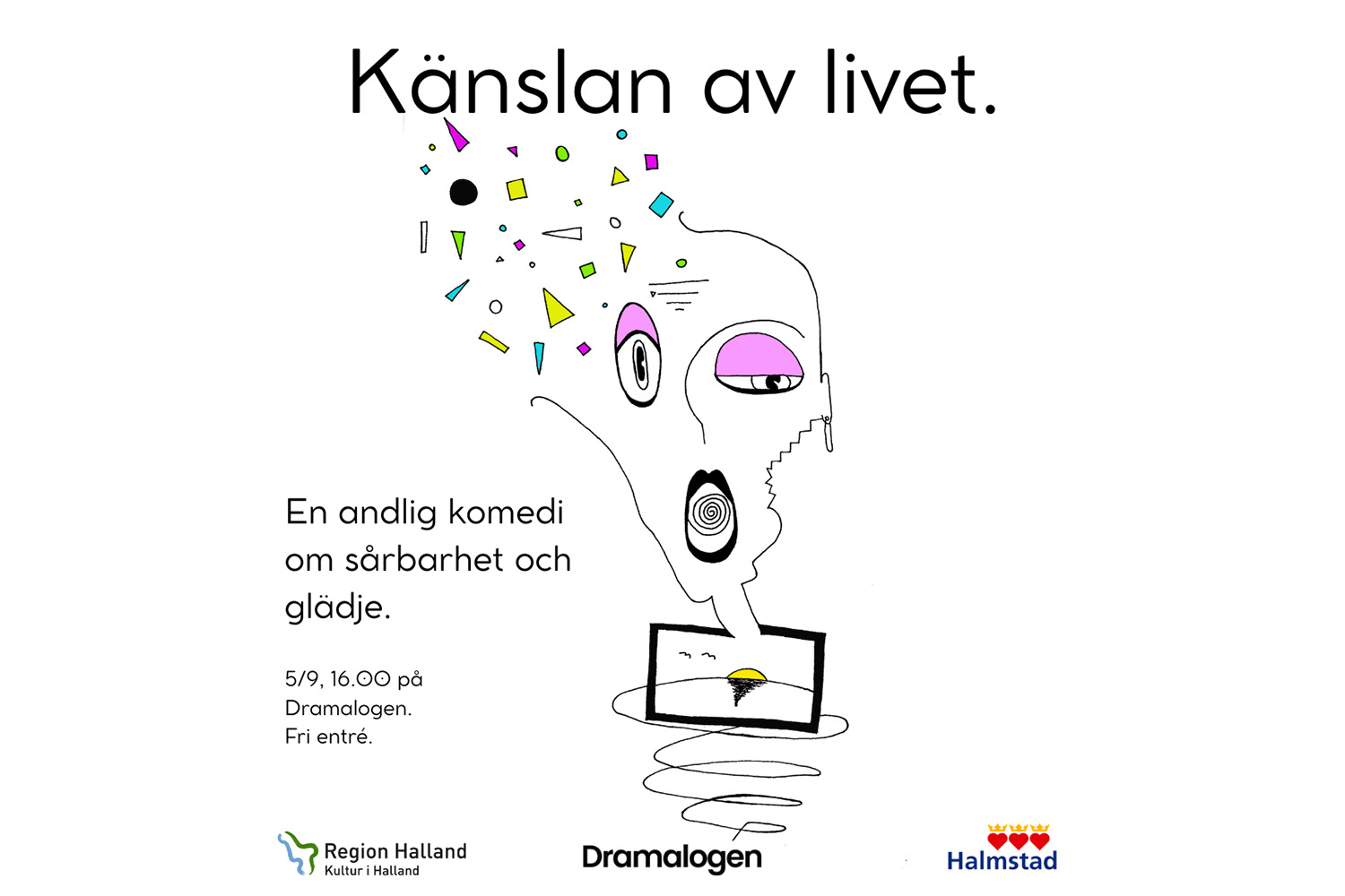 Känslan av Livet - Föreställning