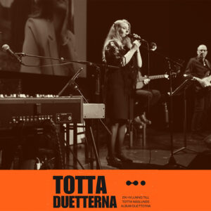Totta: Duetterna